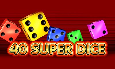 40 Super Dice